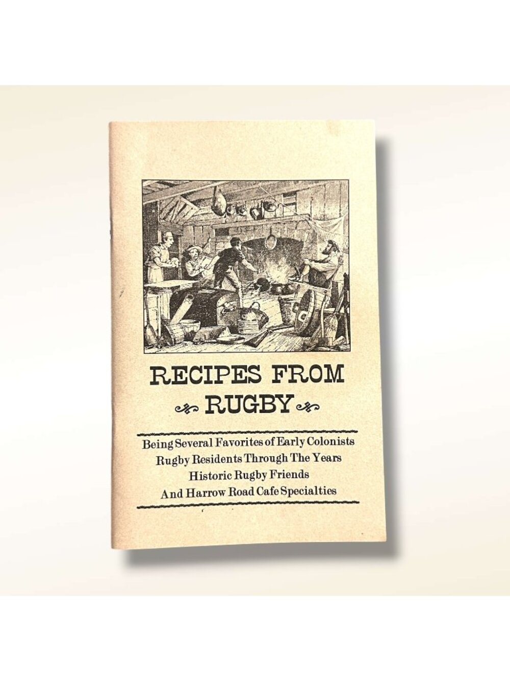 Recipes From Rugby Booklet - Historic Recipes & Local Specialties From Rugby TN